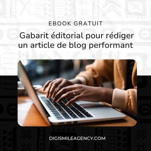 E-book gratuit: Gabarit éditorial pour rédiger un article de blog performant