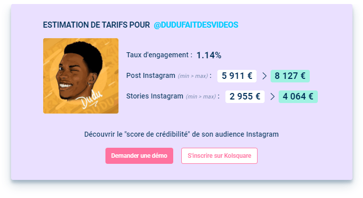 Estimation publication sponsorisée par Dudu Fait des vidéos sur Instagram